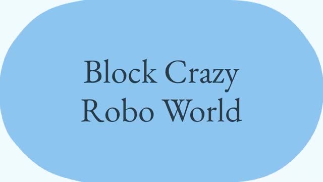 Block Crazy Robo World 广告素材