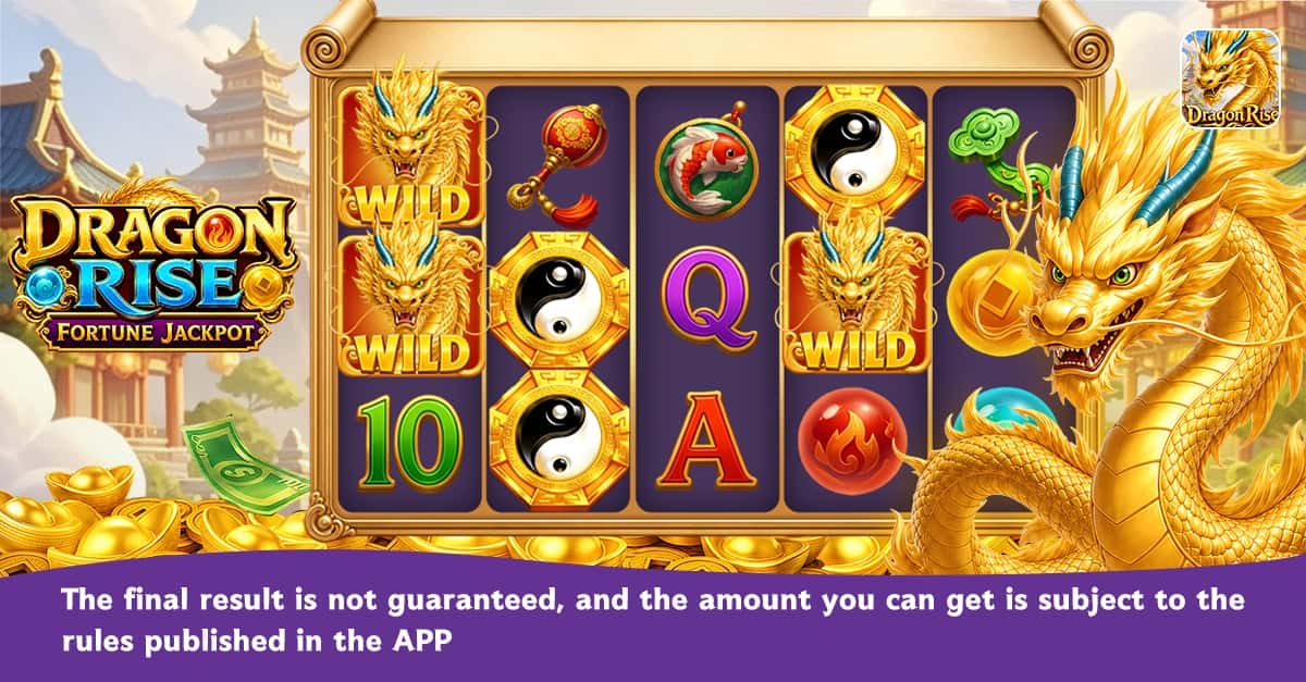 Dragon Rise: Fortune Jackpot 广告创意