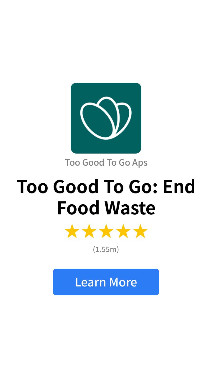 Too Good To Go: End Food Waste 广告素材