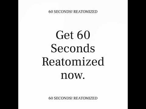 60 Seconds! Reatomized advertising creative