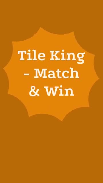 Tile King - Triple Match 广告素材
