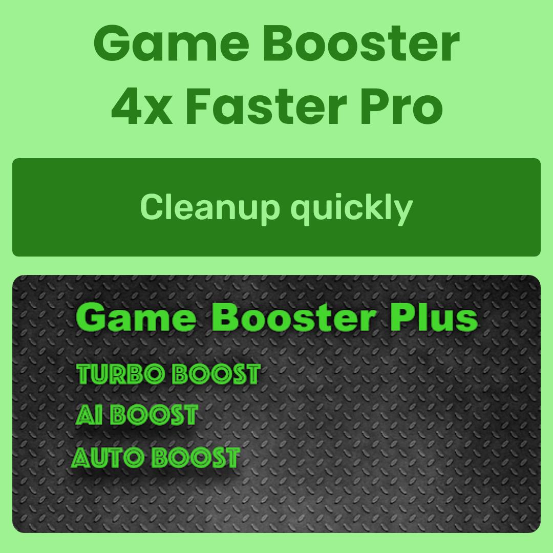 Game Booster 4x Faster Pro 广告素材