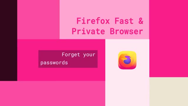 Firefox Fast & Private Browser 广告素材